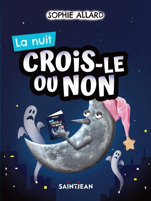 Title details for Crois-le ou non. La nuit by Sophie Allard - Available